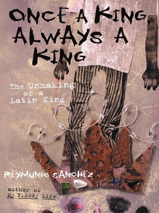 Title details for Once a King, Always a King by Reymundo Sanchez - Wait list
